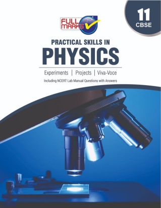 FullMarks PHYSICS LAB MANUAL PRACTICAL SKILL CLASS XI